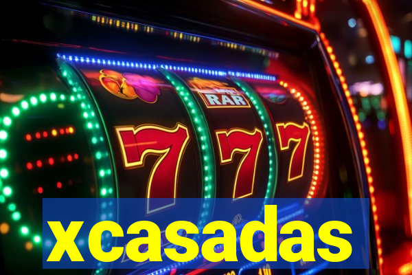 xcasadas