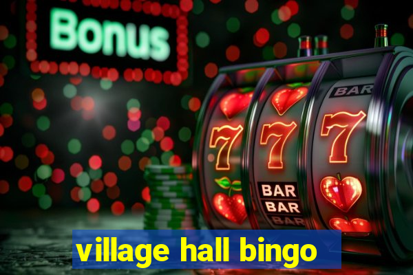 village hall bingo