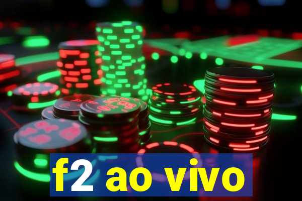 f2 ao vivo