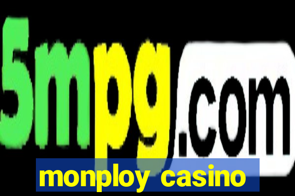 monploy casino