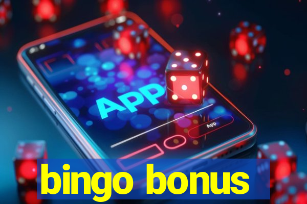 bingo bonus