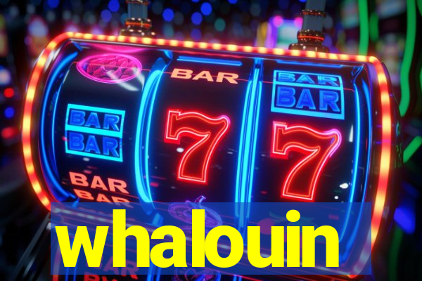 whalouin