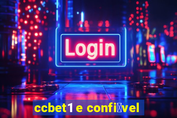 ccbet1 e confi谩vel