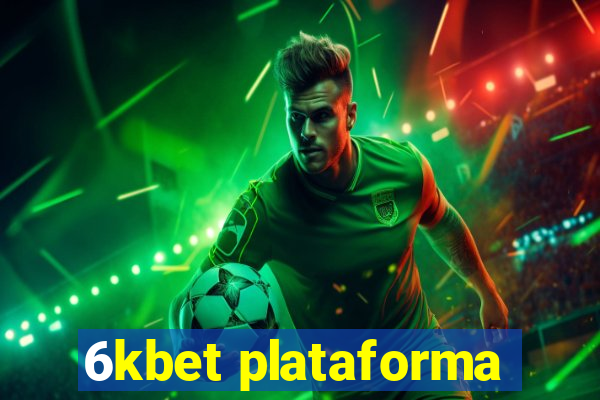 6kbet plataforma