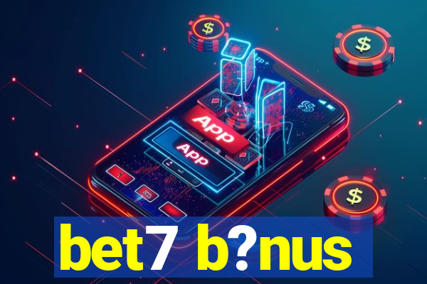 bet7 b?nus