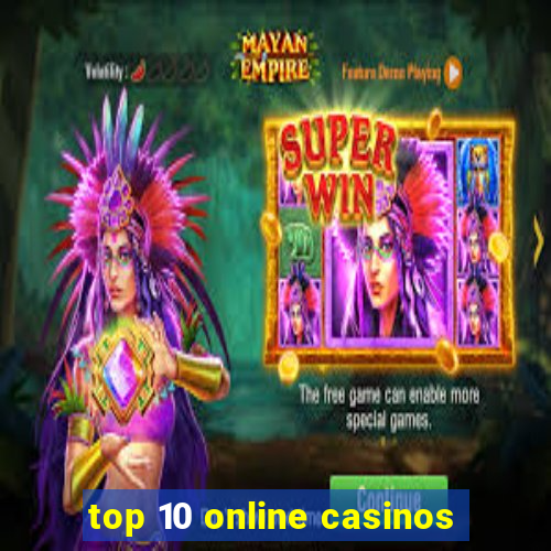 top 10 online casinos