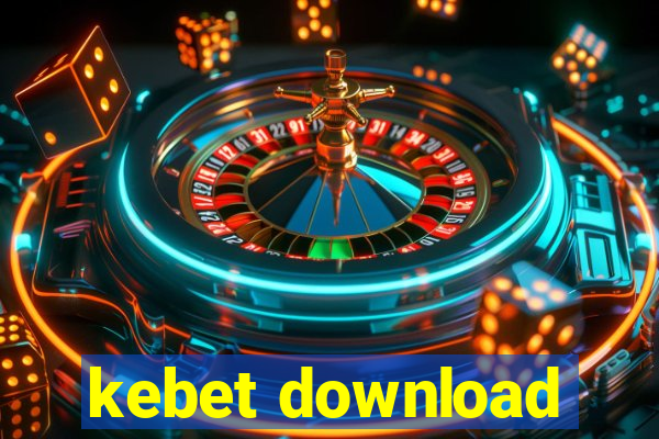 kebet download