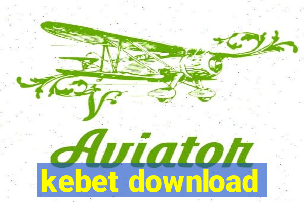 kebet download