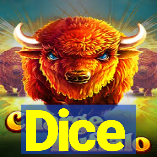 Dice