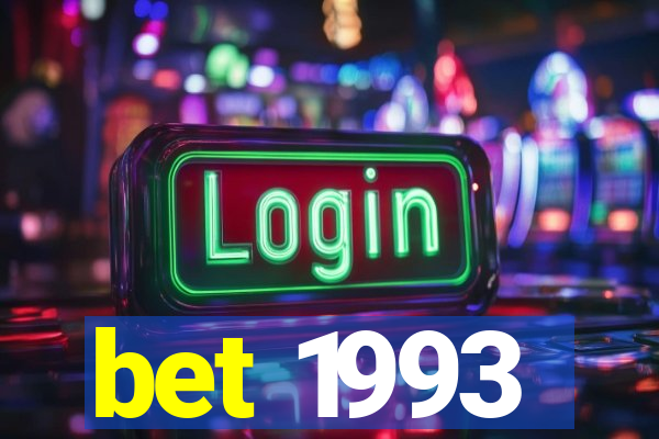 bet 1993