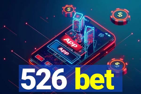 526 bet