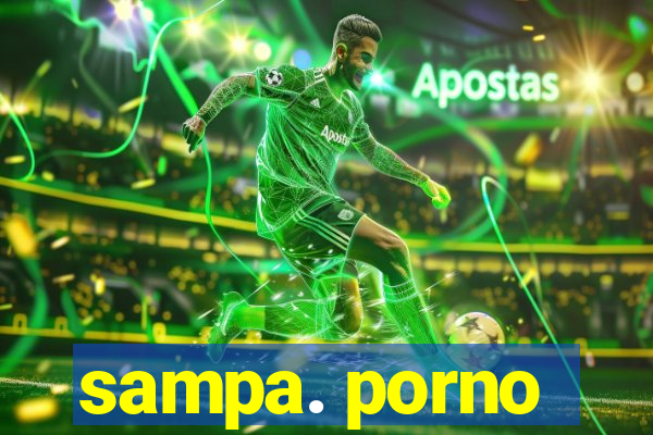 sampa. porno