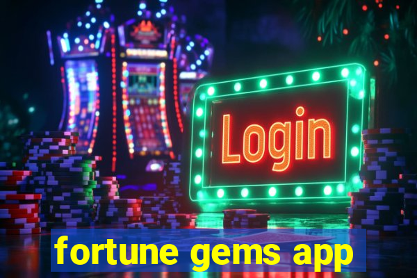 fortune gems app