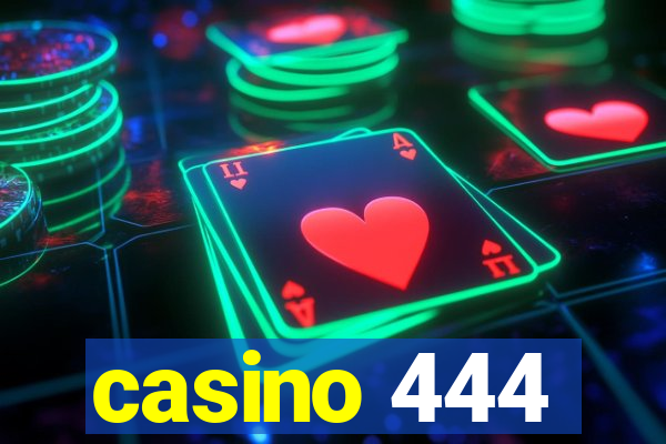 casino 444