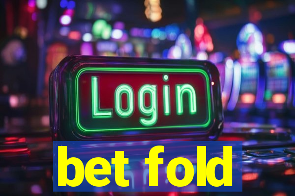 bet fold