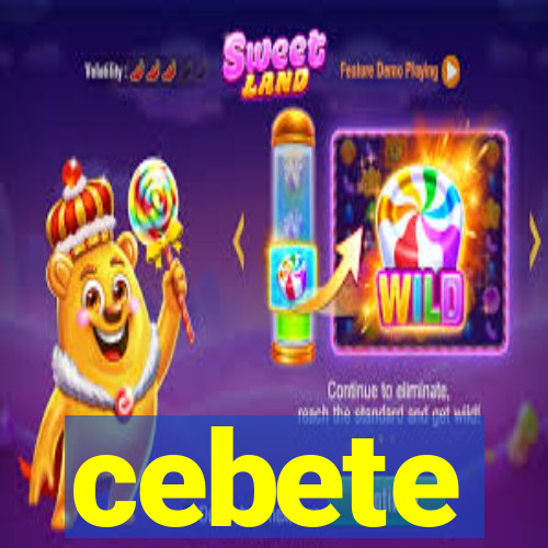 cebete