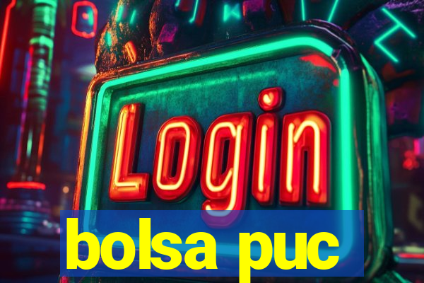 bolsa puc