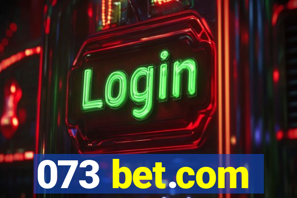 073 bet.com