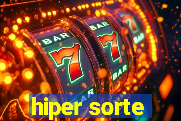 hiper sorte