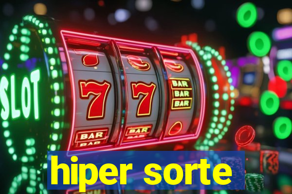 hiper sorte