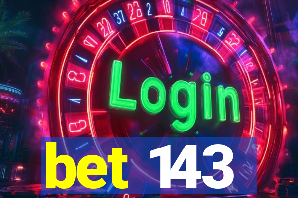 bet 143