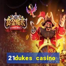 21dukes casino promo code