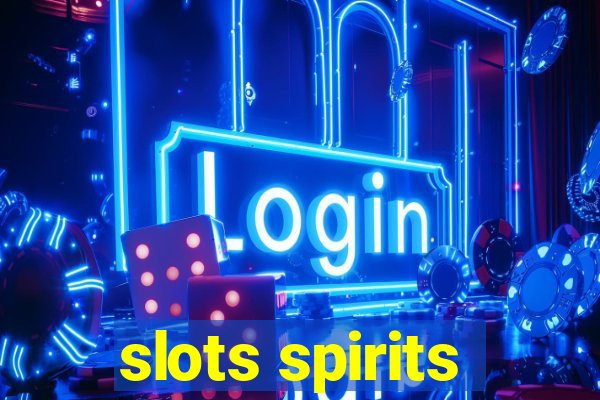 slots spirits