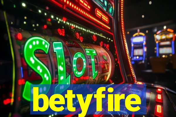 betyfire