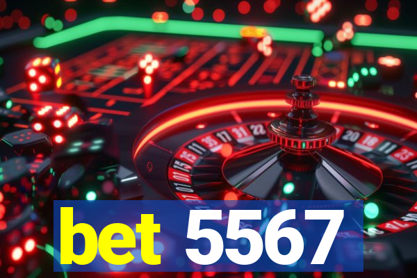 bet 5567