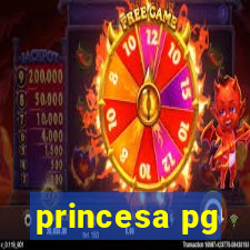 princesa pg