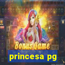 princesa pg