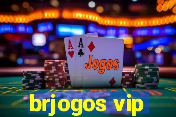 brjogos vip