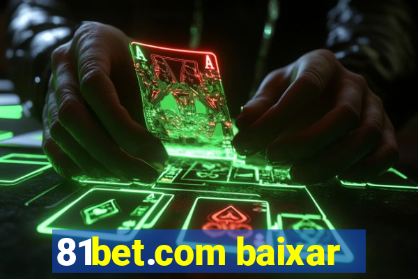 81bet.com baixar