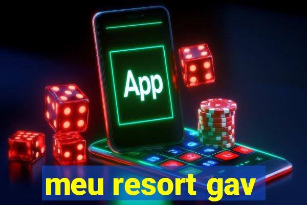 meu resort gav