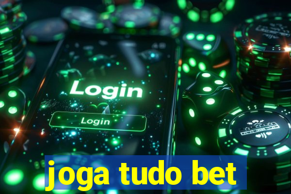 joga tudo bet