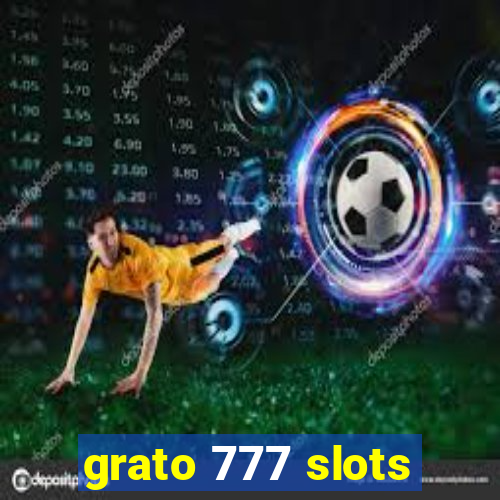 grato 777 slots