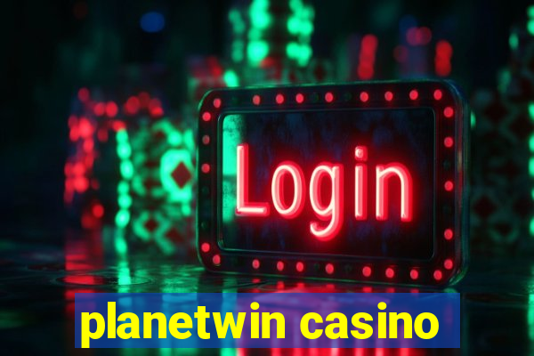 planetwin casino