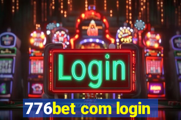 776bet com login