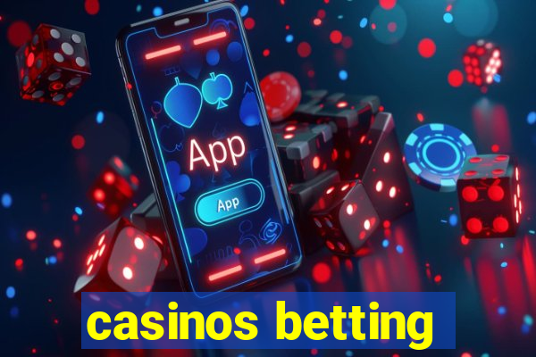 casinos betting