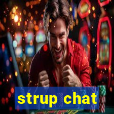 strup chat