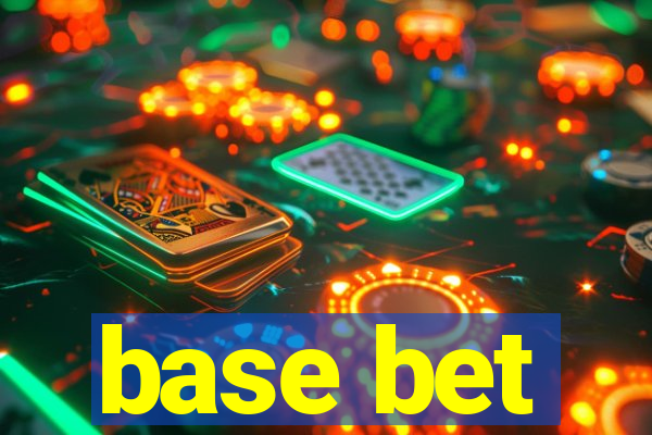 base bet