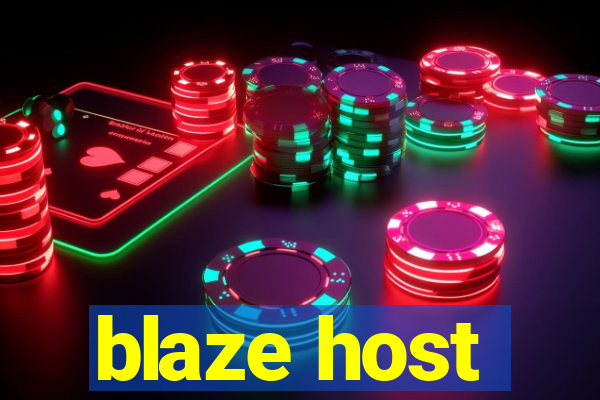 blaze host