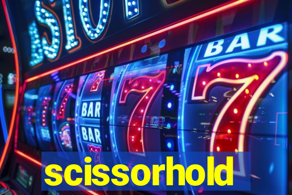 scissorhold