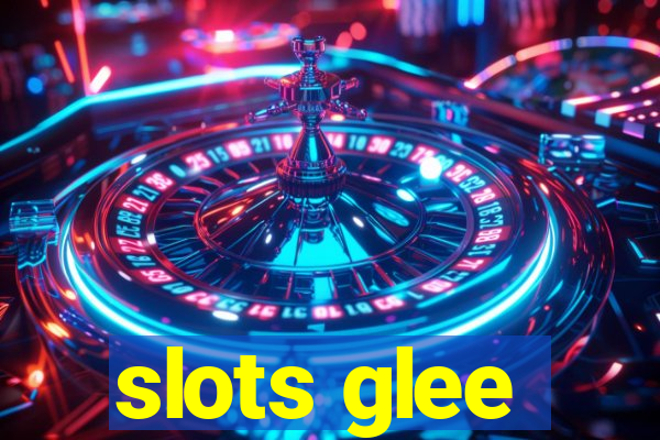 slots glee