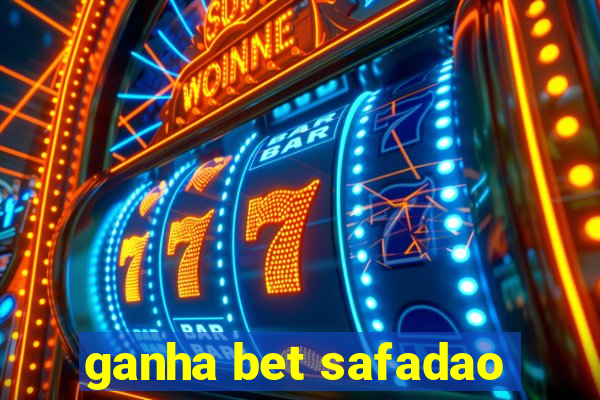 ganha bet safadao