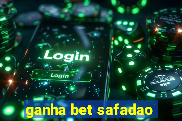 ganha bet safadao