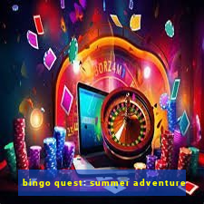 bingo quest: summer adventure