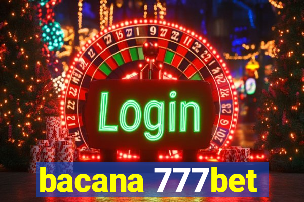 bacana 777bet