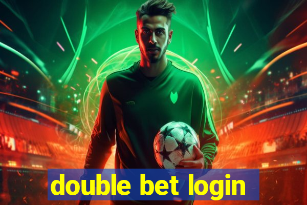 double bet login