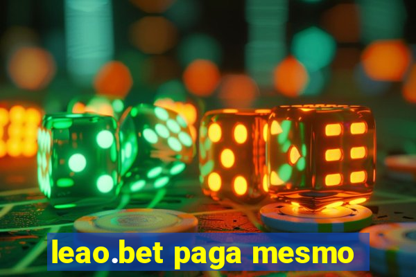 leao.bet paga mesmo